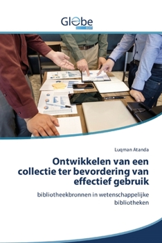 Paperback Ontwikkelen van een collectie ter bevordering van effectief gebruik [Dutch] Book