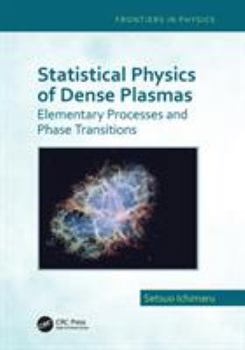 Paperback Statistical Physics of Dense Plasmas: Elementary Processes and Phase Transitions Book