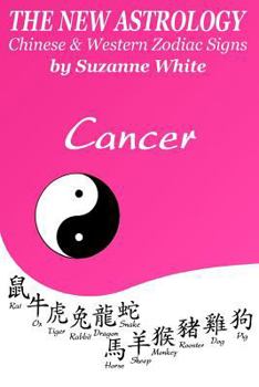 Paperback The New Astrology Cancer Chinese & Western Zodiac Signs.: The New Astrology by Sun Signs Book