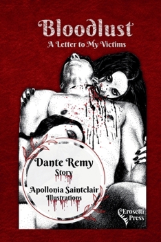 Bloodlust: A Letter to My Victims