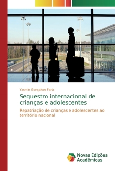 Paperback Sequestro internacional de crianças e adolescentes [Portuguese] Book