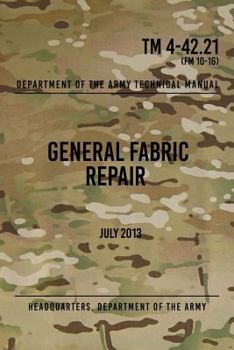 Paperback TM 4-42.21 General Fabric Repair: July 2013 Book