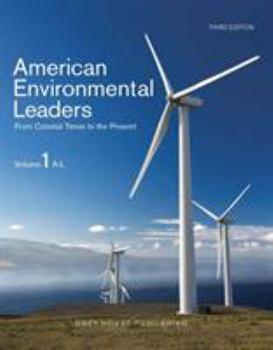 Hardcover American Environmental Leaders, Third Edition: Print Purchase Includes Free Online Access Book