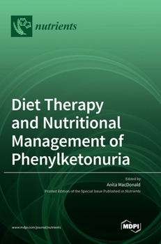 Hardcover Diet Therapy and Nutritional Management of Phenylketonuria Book