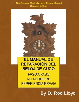 Paperback El Manual de Reparación del Reloj de Cuco [Spanish] Book