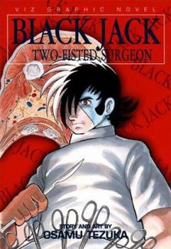 Black Jack: El cirujano de lo imposible, Vol. 2 - Book #2 of the Black Jack 25 volumes edition