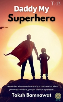 Paperback Daddy My Superhero Book