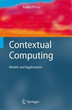 Paperback Contextual Computing: Models and Applications Book