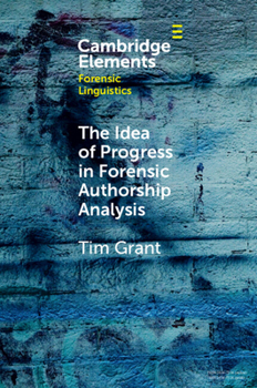 Paperback The Idea of Progress in Forensic Authorship Analysis Book