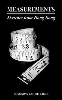 Paperback Measurements: Sketches from Hong Kong Book