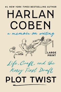 Plot Twist: Life, Craft, and the Messy First Draft