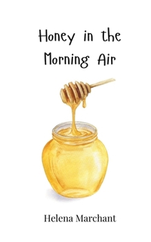 Paperback Honey in the Morning Air Book