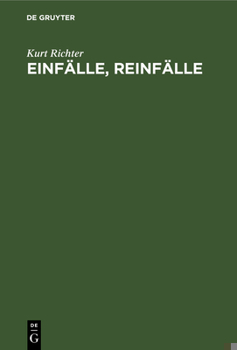 Hardcover Einfälle, Reinfälle: Schach Zum Lesen Und Lernen [German] Book