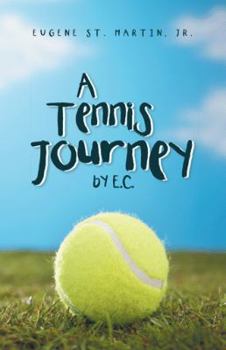 Paperback A Tennis Journey by E.C. Book