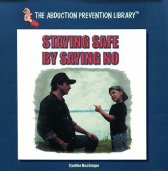 Hardcover Staying Safe by Saying No Book