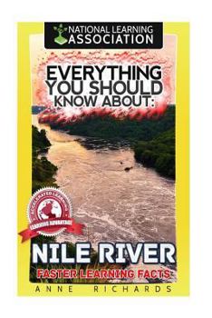 Paperback Everything You Should Know About: Nile River Faster Learning Facts Book