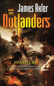 Death Cry - Book #47 of the Outlanders