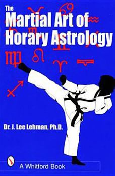 Paperback The Martial Art of Horary Astrology Book