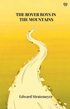Paperback The Rover Boys In The Mountains Book