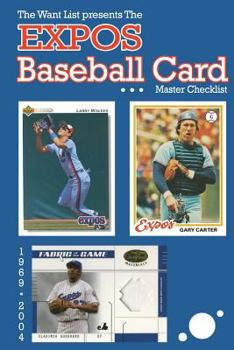 Paperback The Expos Baseball Card Master Checklist Book