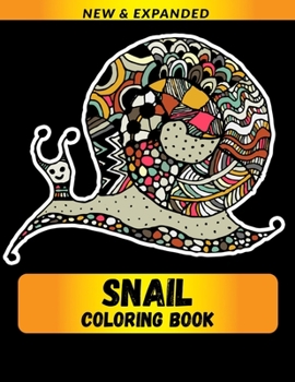 Paperback Snail Coloring Book: Relaxation with Stress Relieving Designs, Quick and Easy Book