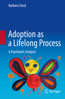 Paperback Adoption as a Lifelong Process: A Psychiatric Analysis Book