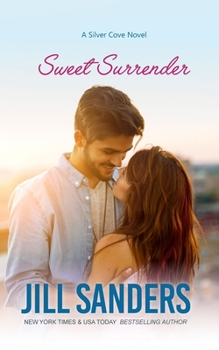 Sweet Surrender - Book #6 of the Silver Cove