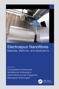 Hardcover Electrospun Nanofibres: Materials, Methods, and Applications Book