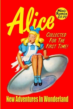 Paperback Alice: New Adventures In Wonderland Book