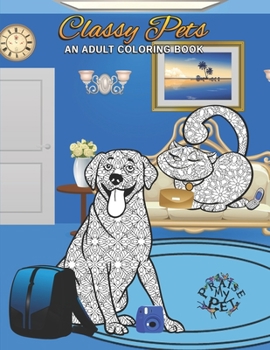 Paperback Classy Pets: Adult Coloring Book