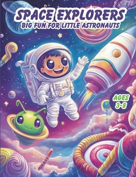 Paperback Space Explorers: Big Fun for Little Astronauts Book