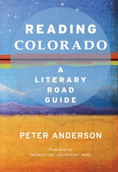 Paperback Reading Colorado: A Literary Road Guide Book