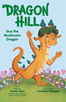 Library Binding Gus the Mushroom Dragon Book