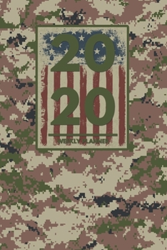 2020 Weekly Planner: Weekly Monthly Planner Calendar Appointment Book For 2020 6" x 9" - Military Camouflage Edition For Marines (2020 Weekly Planners)