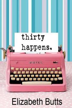 Paperback Thirty Happens Book