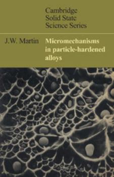 Paperback Micromechanisms in Particle-Hardened Alloys Book