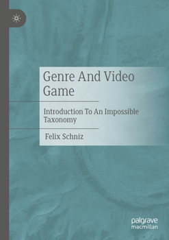 Paperback Genre and Video Game: Introduction to an Impossible Taxonomy Book
