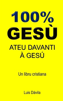 Paperback 100% Gesù: Ateu Davanti À Gesú [Corsican] Book
