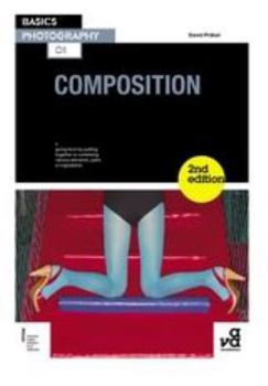 Composition - Book #1 of the Basics Photography