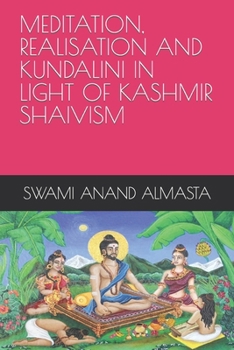 Paperback Meditation, Realisation and Kundalini in Light of Kashmir Shaivism Book