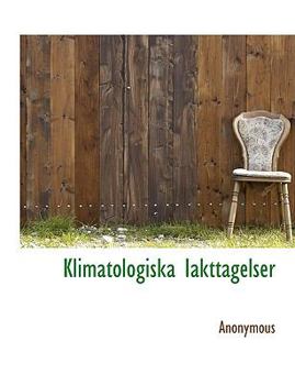 Paperback Klimatologiska Iakttagelser [Swedish] Book