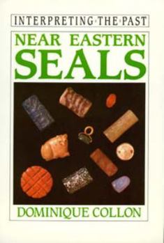 Paperback Near Eastern Seals (Interpreting the Past) Book
