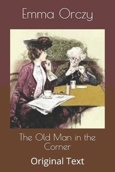 The Old Man in the Corner: Original Text