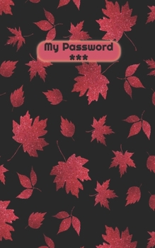 Paperback Password Tracker: My Password: Password Tracker Book, A notebook to save your passwords and usernames Book