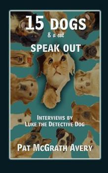 Paperback 15 Dogs & a Cat Speak Out Book