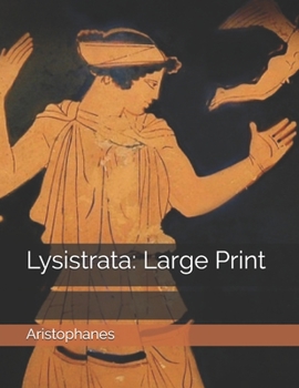 Lysistrata: Large Print