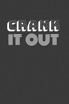 Paperback crank it out: Get it! With this lined notebook great gift for the side hustler Book