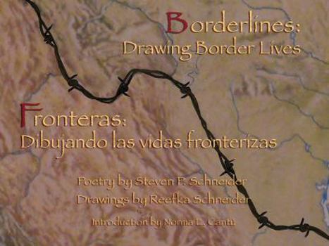 Paperback Borderlines: Drawing Border Lives: Fronteras: Dibujando Las Vidas Fronterizas Book