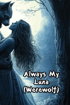Paperback Always My Luna (Werewolf) Book