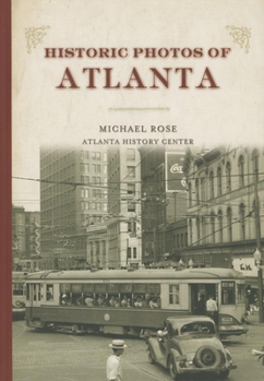 Hardcover Historic Photos of Atlanta Book